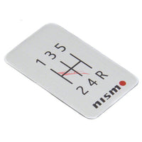 Nismo Aluminium Shift Pattern Emblem - 5 Speed
